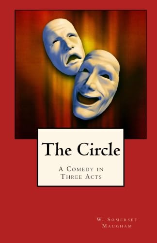 The Circle: A Comedy in Three Acts (9781557420787) by Maugham, W. Somerset