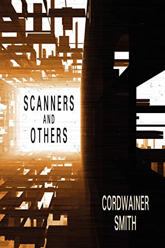 Beispielbild fr Scanners and Others: Three Science Fiction Stories zum Verkauf von GF Books, Inc.