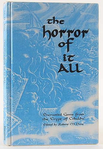 9781557421234: The Horror of It All: Encrusted Gems from the "Crypt of Cthulhu" (Starmont Studies in Literary Criticism)