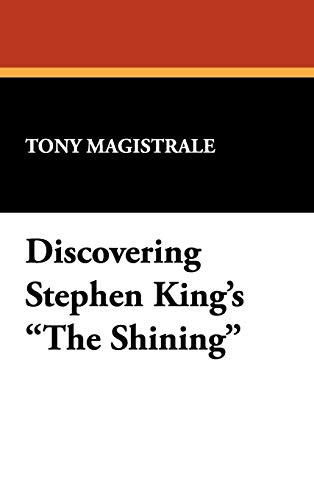 Stock image for Discovering Stephen King's the Shining (I.O. Evans Studies in the Philosophy and Criticism of Litera) for sale by Lucky's Textbooks