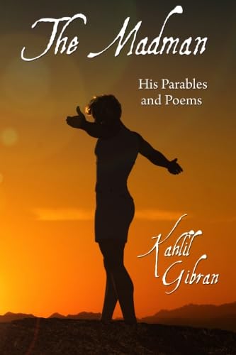 Imagen de archivo de The Madman: His Parables and Poems (Classics Edition) a la venta por GF Books, Inc.