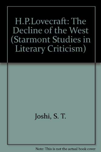 9781557422071: H.P.Lovecraft: The Decline of the West: v. 37. (Starmont Studies in Literary Criticism S.)
