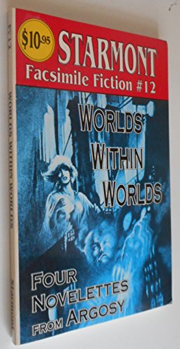 Imagen de archivo de Worlds Within Worlds: Four Novelettes from Argosy a la venta por JAC Books