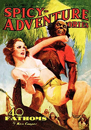 Pulp Classics: Spicy Adventure Stories (December 1939) (9781557422972) by Betancourt, John Gregory