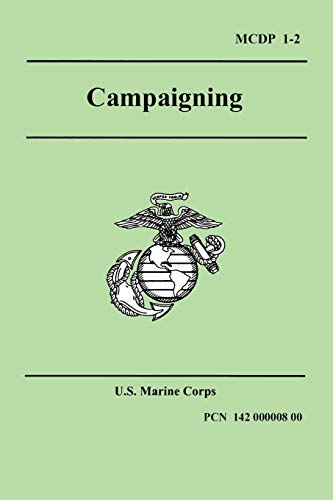 Campaigning (Marine Corps Doctrinal Publication 1-2) (9781557423061) by Marine Corps, U.S.