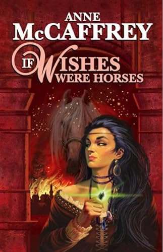 9781557423184: If Wishes Were Horses