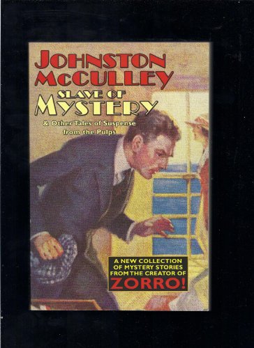 Slave of Mystery and Other Tales of Suspense from the Pulps (9781557425638) by McCulley, Johnston