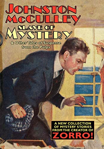 Slave of Mystery and Other Tales of Suspense from the Pulps (9781557425720) by McCulley, Johnston
