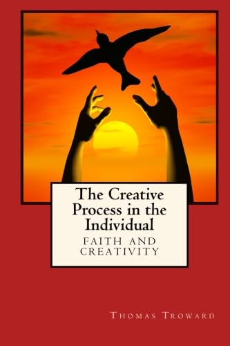 9781557426758: The Creative Process in the Individual: Faith and Creativity