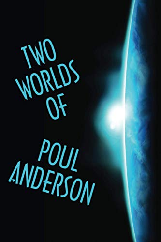 Beispielbild fr Two Worlds of Poul Anderson zum Verkauf von Revaluation Books