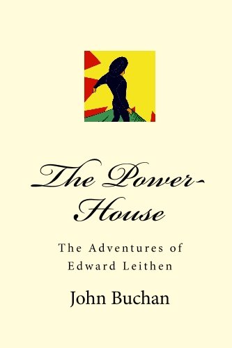 9781557426970: The Power-House: The Adventures of Edward Leithen