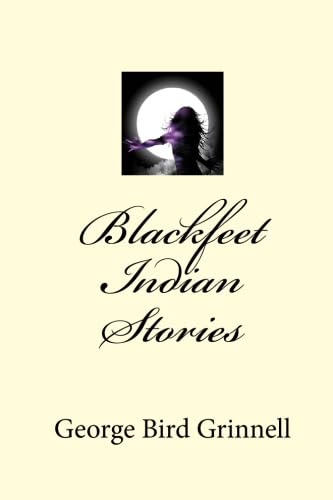 Stock image for Blackfeet Indian Stories for sale by Revaluation Books