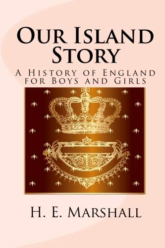 Imagen de archivo de Our Island Story: A History of England for Boys and Girls a la venta por WorldofBooks