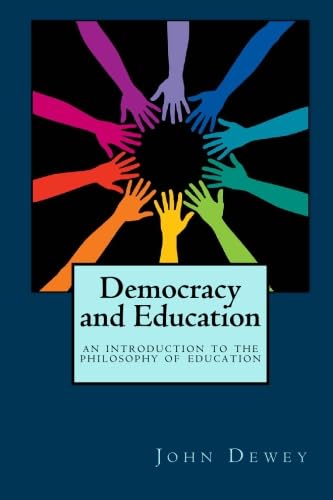 Stock image for Democracy and Education: An Introduction to the Philosophy of Education for sale by Montana Book Company