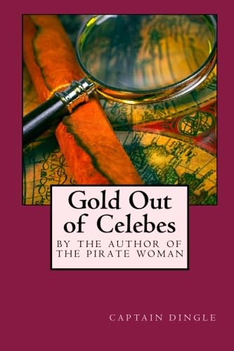 Stock image for Gold Out of Celebes for sale by THE SAINT BOOKSTORE