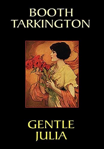 Gentle Julia (9781557429186) by Tarkington, Booth