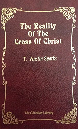 Beispielbild fr The Reality of the Cross of Christ zum Verkauf von HPB-Ruby