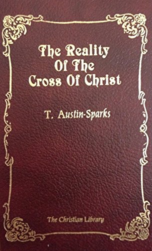 9781557480132: The Reality of the Cross of Christ