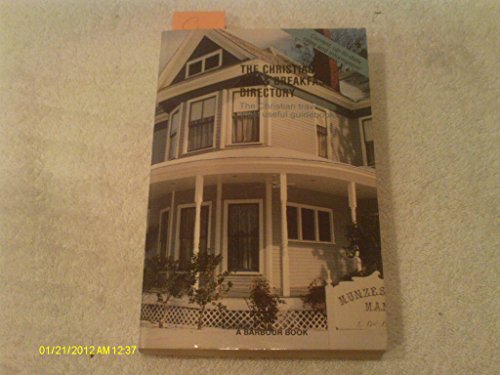 Stock image for Christian Bed and Breakfast Directory (Christian Bed & Breakfast Directory) for sale by Wonder Book