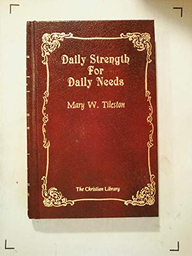 Imagen de archivo de Daily Strength for Daily Needs a la venta por ThriftBooks-Atlanta
