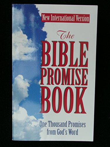 Stock image for The Bible Promise Book: One Thousand Promises from God's Word (New International Version) for sale by SecondSale