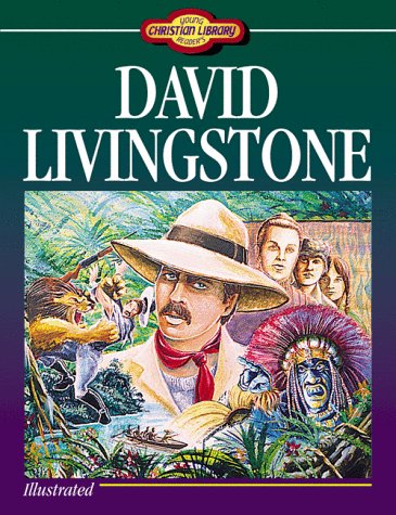 Stock image for David Livingstone (Young Reader's Christian Library) for sale by Gulf Coast Books