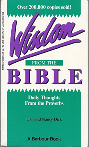 Beispielbild fr Wisdom from the Bible: Daily Thoughts from the Proverbs zum Verkauf von SecondSale
