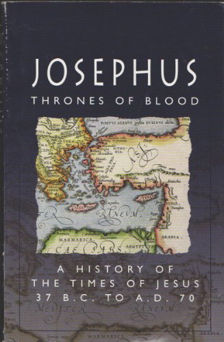 Imagen de archivo de Josephus : Thrones of Blood a la venta por Better World Books: West