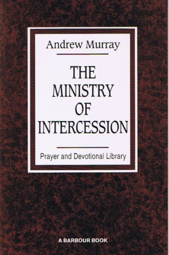 Beispielbild fr The Ministry of Intercession zum Verkauf von Wonder Book