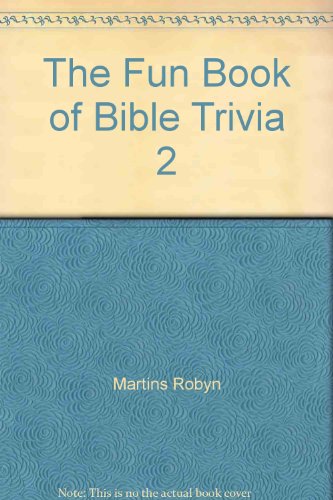 Beispielbild fr The Fun Book of Bible Trivia 2 zum Verkauf von Wonder Book