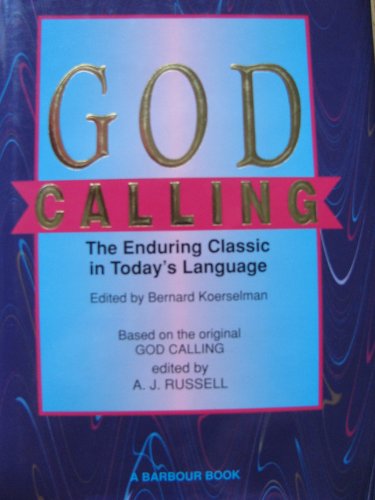 Beispielbild fr God Calling: The Enduring Classic in Todays Language zum Verkauf von Wonder Book