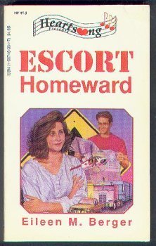 Escort Homeward (Heartsong Presents, No. 18): Eileen M. Berger