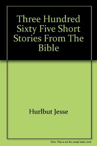 Stock image for Three Hundred Sixty-Five Short Stories from the Bible for sale by Wonder Book