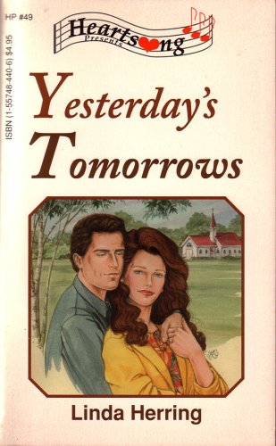 9781557484406: Yesterday's Tomorrows: The Thornton Saga #1 (Heartsong Presents #49)