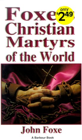 Beispielbild fr Foxe's Christian Martyrs of the World zum Verkauf von Wonder Book