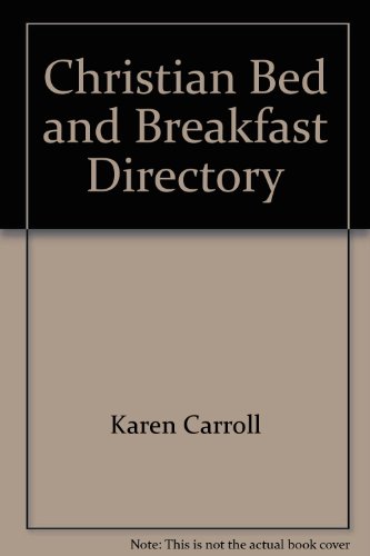 Stock image for Christian Bed and Breakfast Directory, 1994-1995 (Christian Bed & Breakfast Directory) for sale by SecondSale