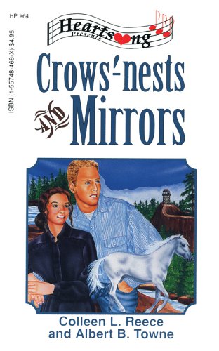9781557484666: Crows' Nests and Mirrors (Heartsong Presents #64)