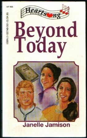 Stock image for Beyond Today (Kansas Series #1) (Heartsong Presents #88) for sale by Hawking Books