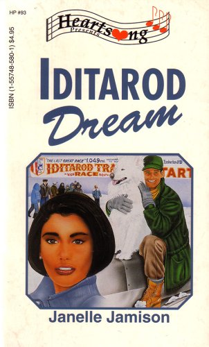 Iditarod Dream (Heartsong Presents #93) (9781557485809) by Janelle Jamison