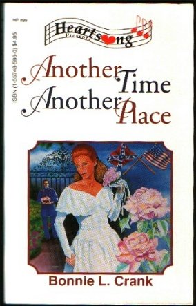Stock image for Another Time, Another Place (Heartsong Presents #99) for sale by SecondSale