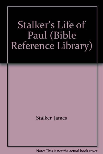 9781557485939: Bible Reference Library: Stalker's Life of Paul