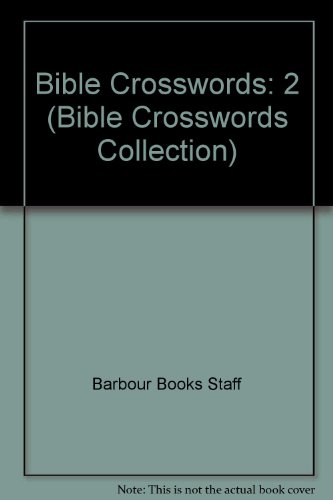 Bible Crosswords Collection 2 (9781557485953) by Barbour Books Staff