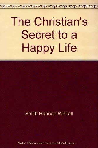 The Christian's Secret of a Happy Life