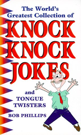 Beispielbild fr The World's Greatest Collection of Knock Knock Jokes zum Verkauf von Wonder Book