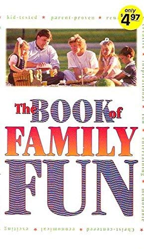 Imagen de archivo de The Book of Family Fun a la venta por Better World Books: West