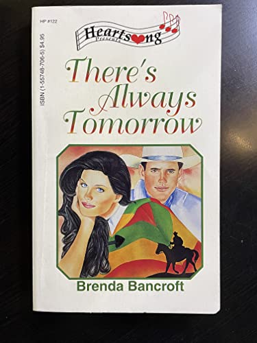 There's Always Tomorrow (Heartsong Presents #122) (9781557487063) by Brenda Bancroft