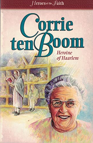 Beispielbild fr Corrie Ten Boom: Heroine of Harlem (Heroes of the Faith) zum Verkauf von Wonder Book