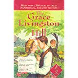 Beispielbild fr The Grace Livingston Hill Collection (According to the Pattern, An Unwilling Guest, The Esselstynes, Marcia Schuyler, Phoebe Deane, Miranda, Lo Michael, The Story of a Whim, The Finding of Jasper Holt zum Verkauf von Wonder Book