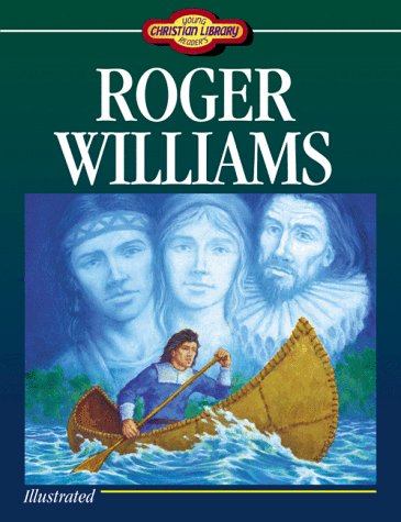 Beispielbild fr Roger Williams (Young Reader's Christian Library) zum Verkauf von Wonder Book