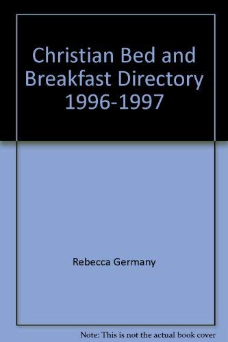 Imagen de archivo de Christian Bed and Breakfast Directory 1996-1997 a la venta por -OnTimeBooks-